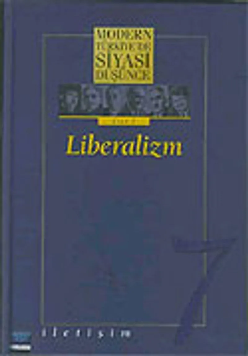 7 - Liberalizm (Ciltli) Modern Türkiye´de Siyasi Düşünce