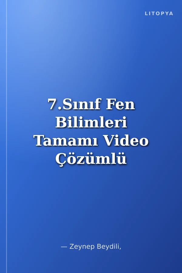 7.Sınıf Fen Bilimleri Tamamı Video Çözümlü Soru Bankası (Maarif Model)