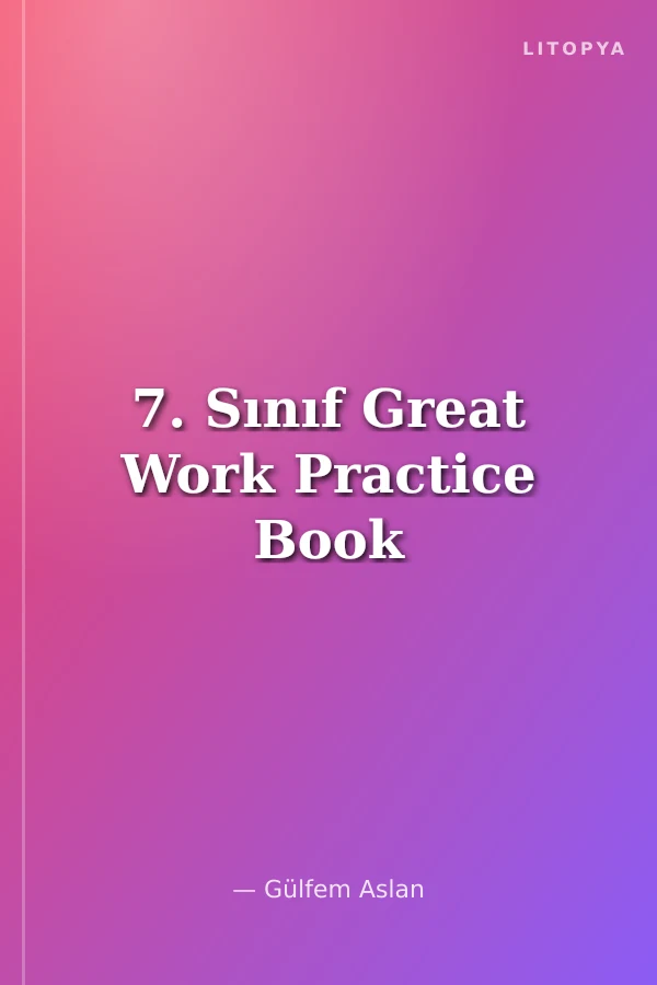 7. Sınıf Great Work Practice Book
