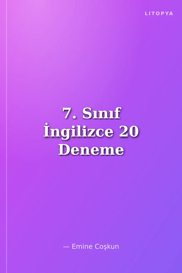 7. Sınıf İngilizce 20 Deneme