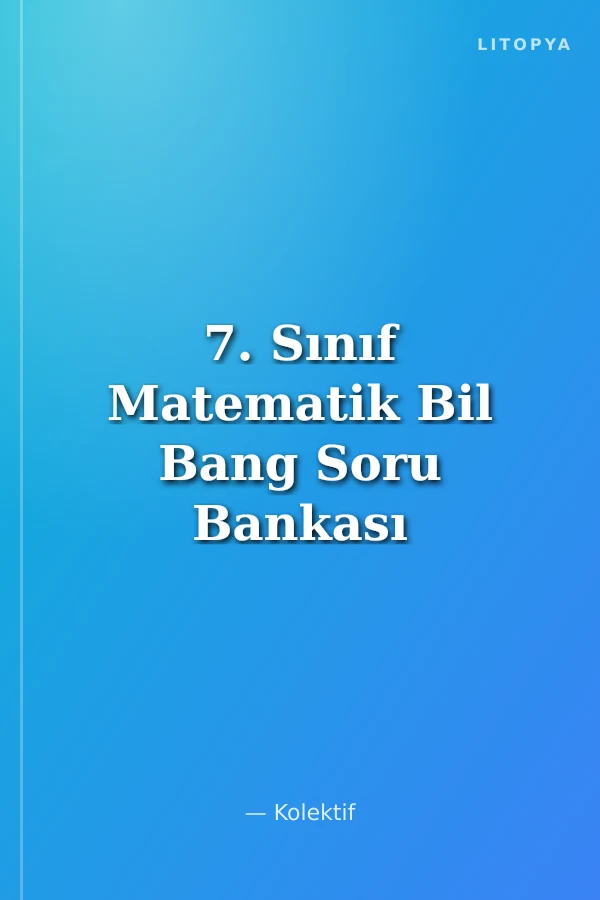 7. Sınıf Matematik Bil Bang Soru Bankası