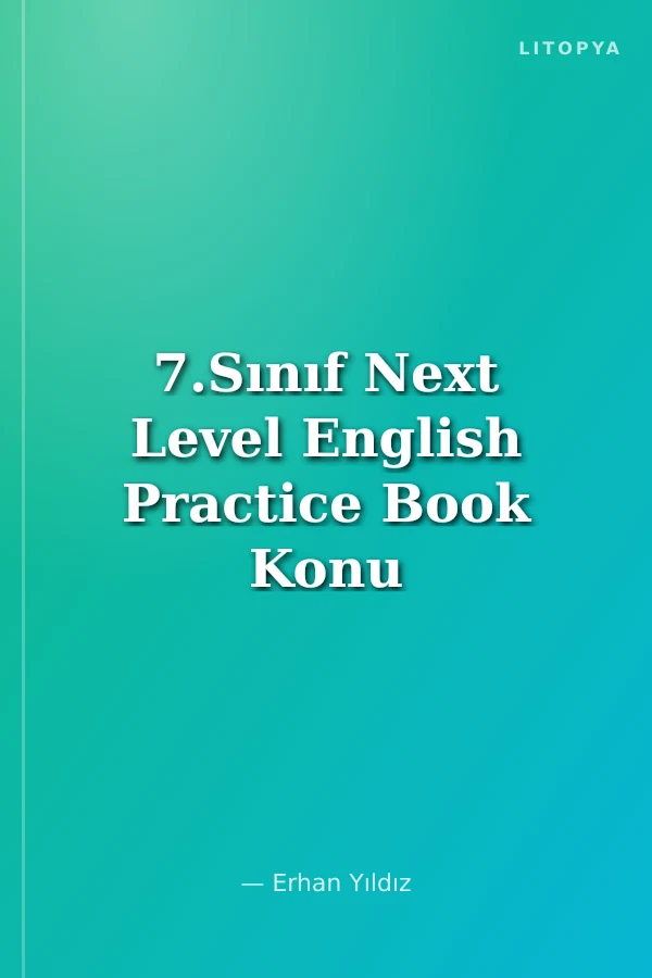 7.Sınıf Next Level English Practice Book Konu Kitabı