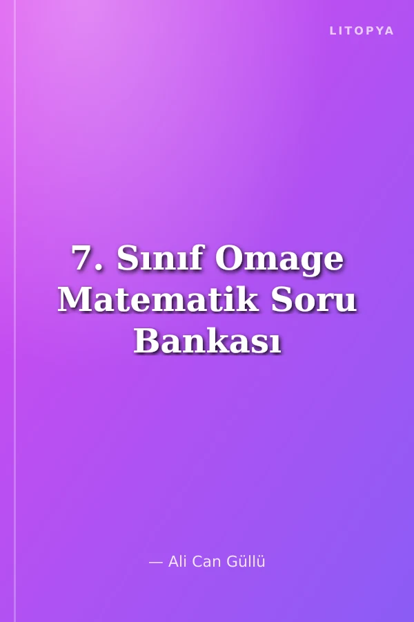 7. Sınıf Omage Matematik Soru Bankası
