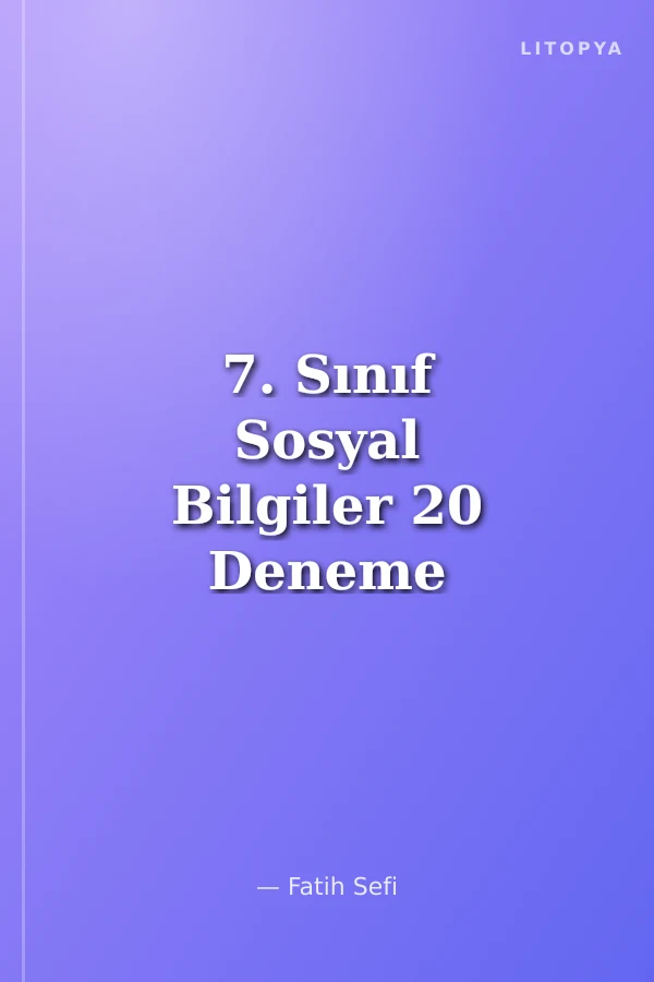 7. Sınıf Sosyal Bilgiler 20 Deneme