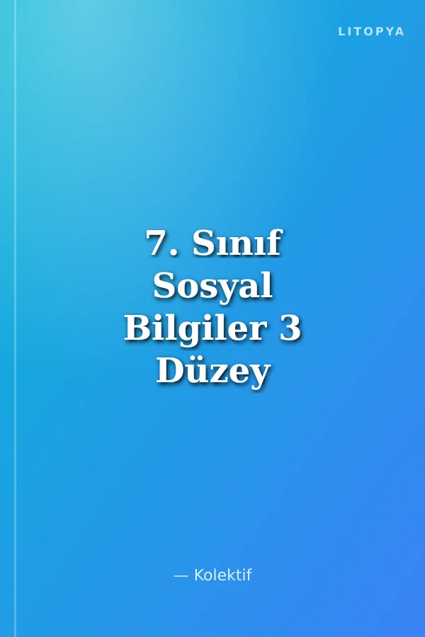 7. Sınıf Sosyal Bilgiler 3 Düzey Fasikül Soru Bankası