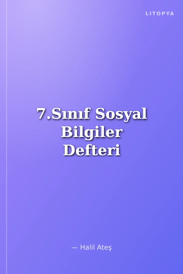 7.Sınıf Sosyal Bilgiler Defteri