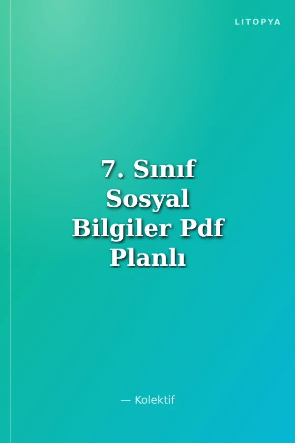 7. Sınıf Sosyal Bilgiler Pdf Planlı Ders Föyü