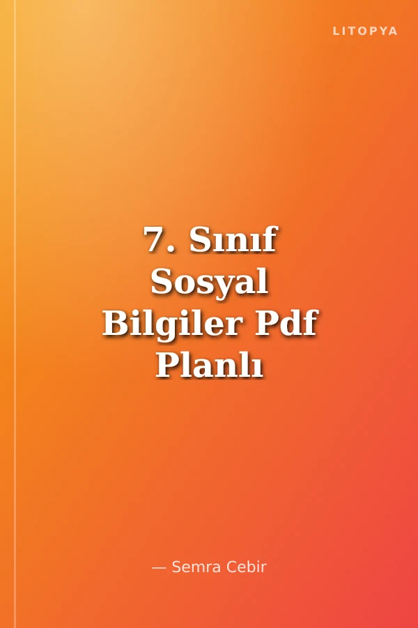 7. Sınıf Sosyal Bilgiler Pdf Planlı Ders Föyü