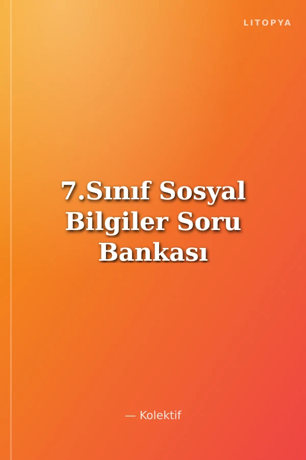 7.Sınıf Sosyal Bilgiler Soru Bankası