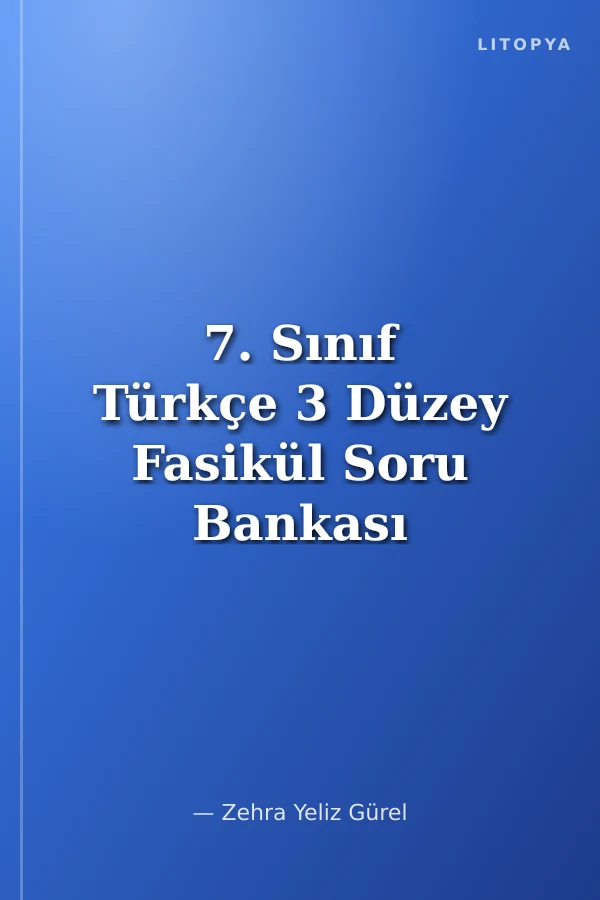 7. Sınıf Türkçe 3 Düzey Fasikül Soru Bankası
