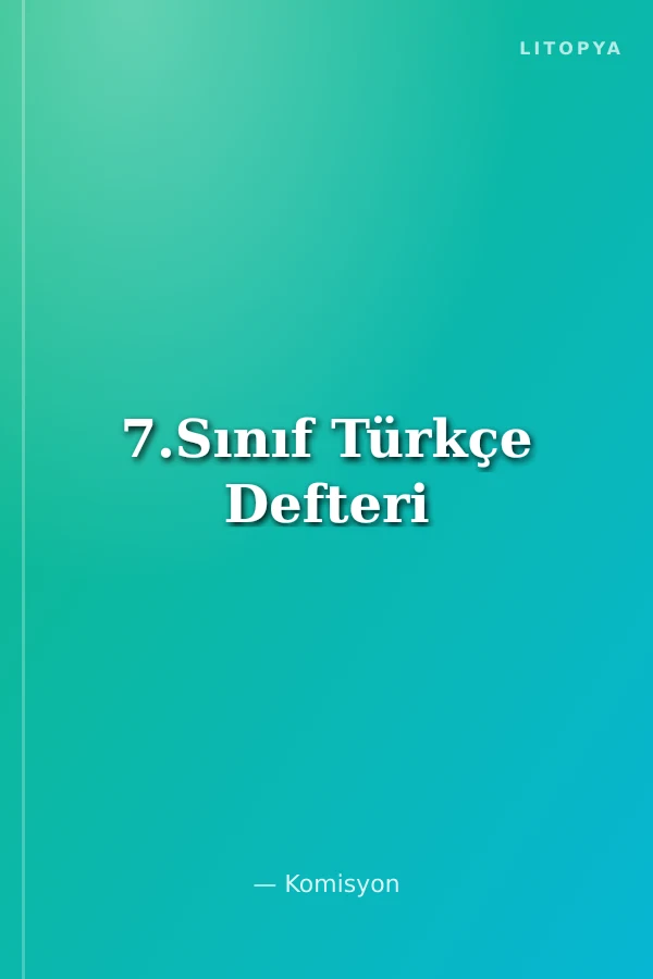 7.Sınıf Türkçe Defteri