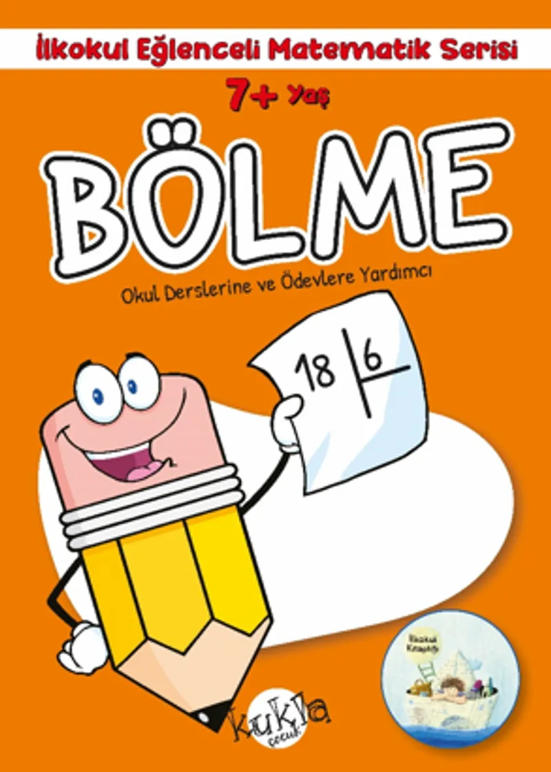 7+ Yaş İlkokul Eğlenceli Matematik Serisi - Bölme