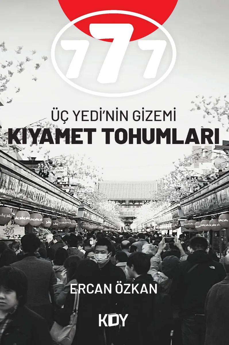 777 Üç Yedi'nin Gizemi Kıyamet Tohumları