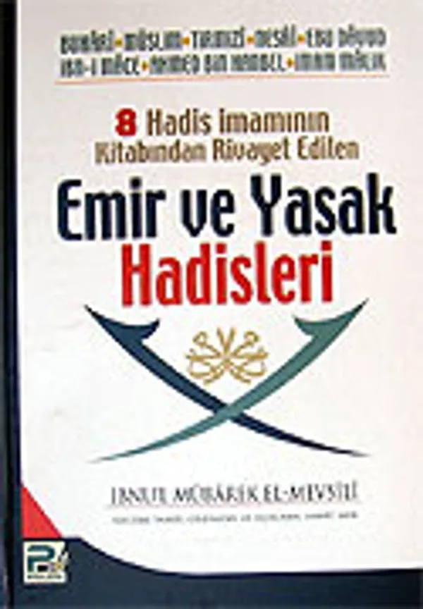8 Hadis İmamının Emir ve Yasak Hadisleri