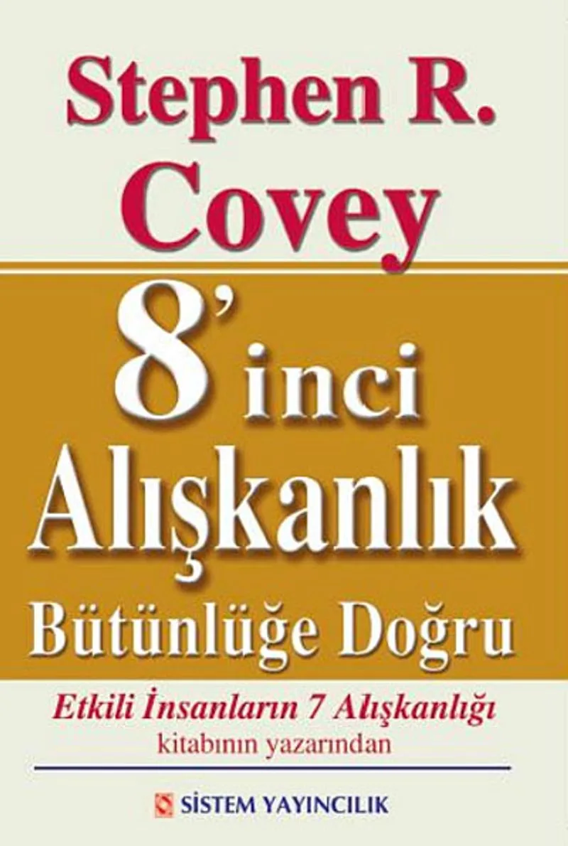 8'inci Alışkanlık Bütünlüğe Doğru