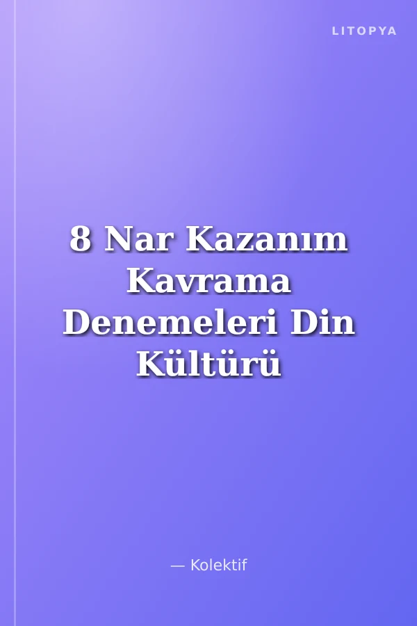 8 Nar Kazanım Kavrama Denemeleri Din Kültürü Ve Ahlak Bilgisi 30 Deneme