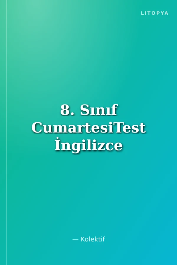 8. Sınıf CumartesiTest İngilizce
