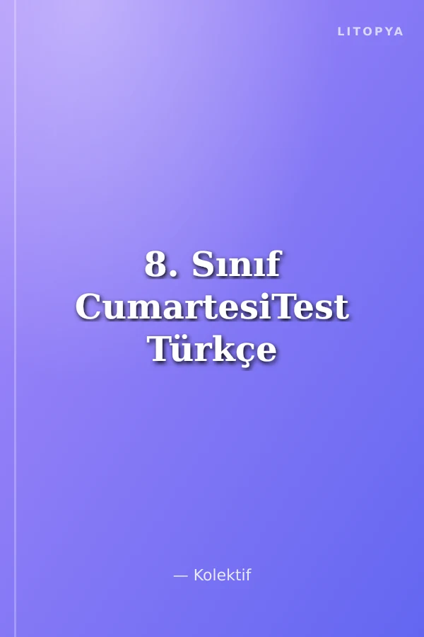 8. Sınıf CumartesiTest Türkçe