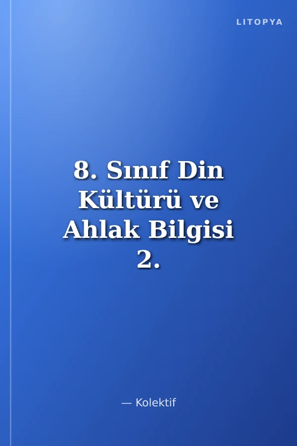 8. Sınıf Din Kültürü ve Ahlak Bilgisi 2. Dönem Merkezi Sistem Ortak Sınavı 6 Fasikül Deneme