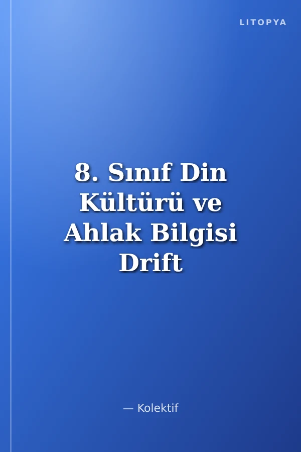 8. Sınıf Din Kültürü ve Ahlak Bilgisi Drift Serisi