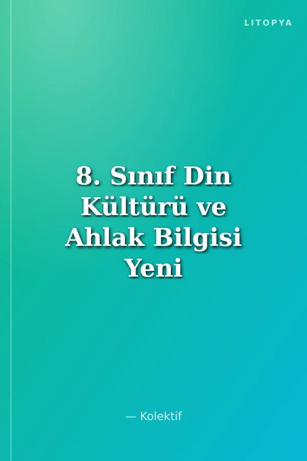 8. Sınıf Din Kültürü ve Ahlak Bilgisi Yeni Nesil Soru Bankası