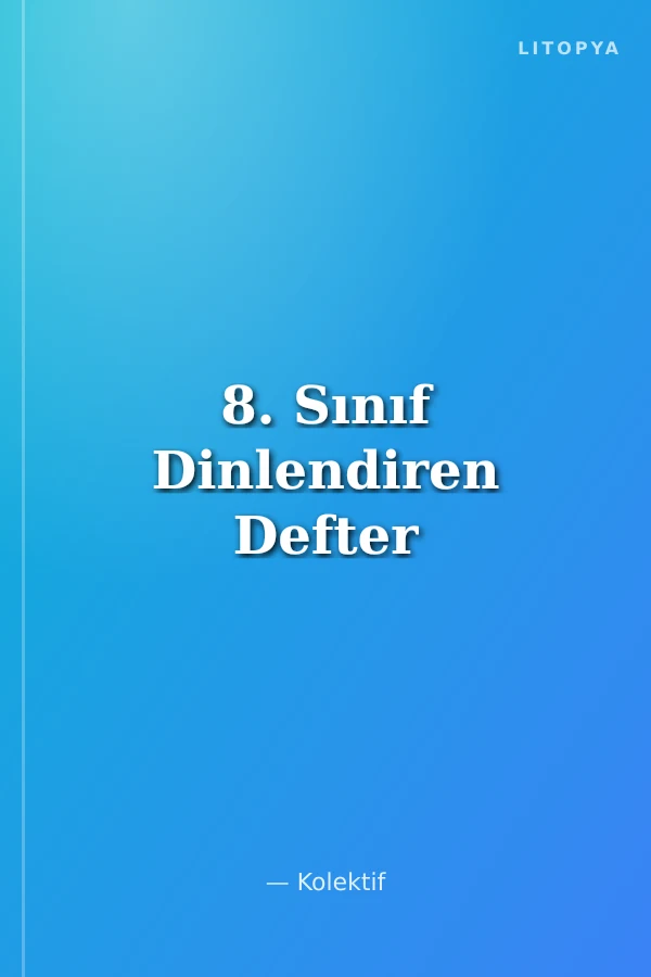 8. Sınıf Dinlendiren Defter