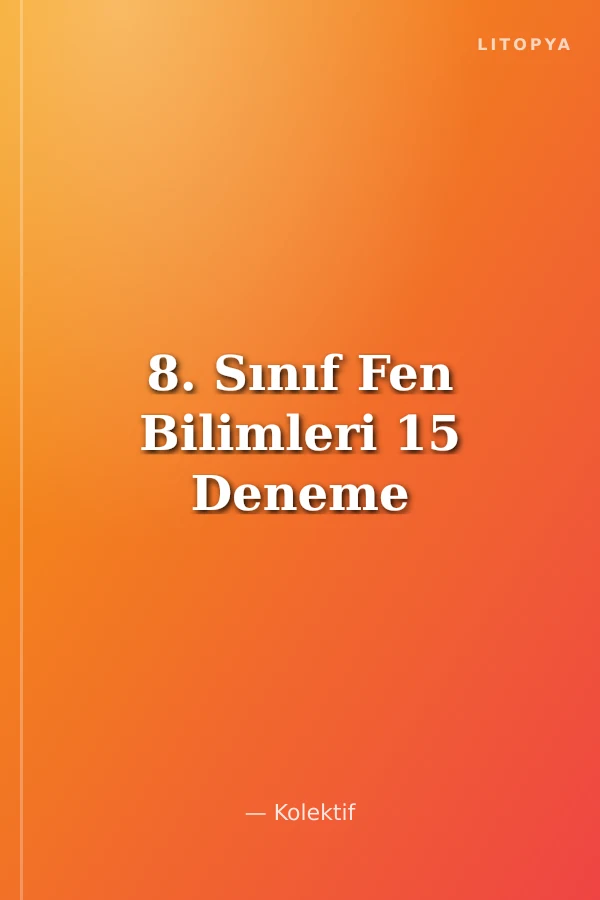 8. Sınıf Fen Bilimleri 15 Deneme