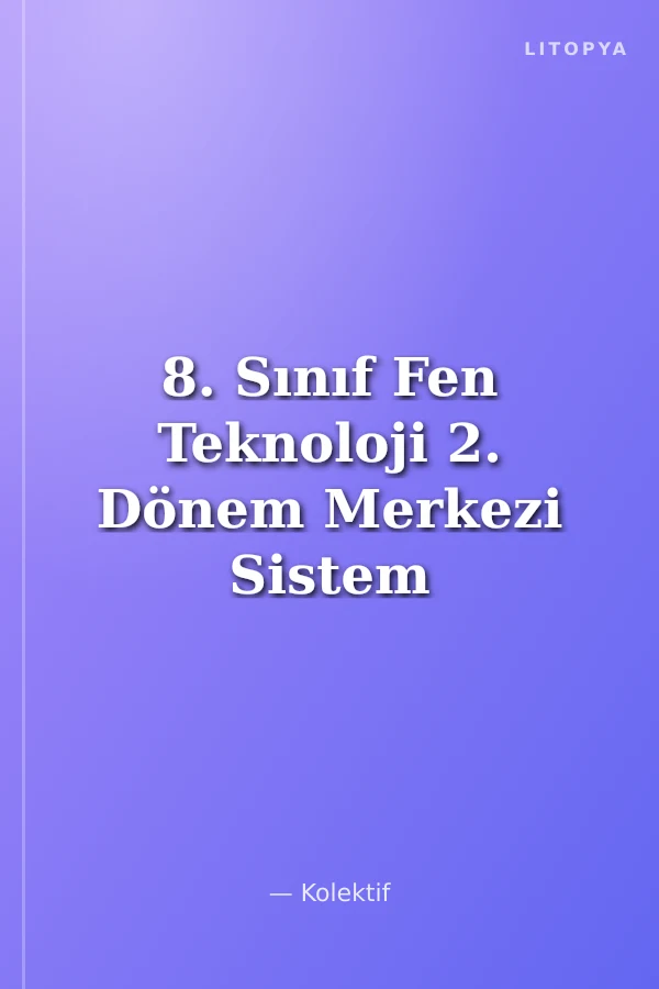8. Sınıf Fen Teknoloji 2. Dönem Merkezi Sistem Ortak Sınavı 4 Fasikül Deneme
