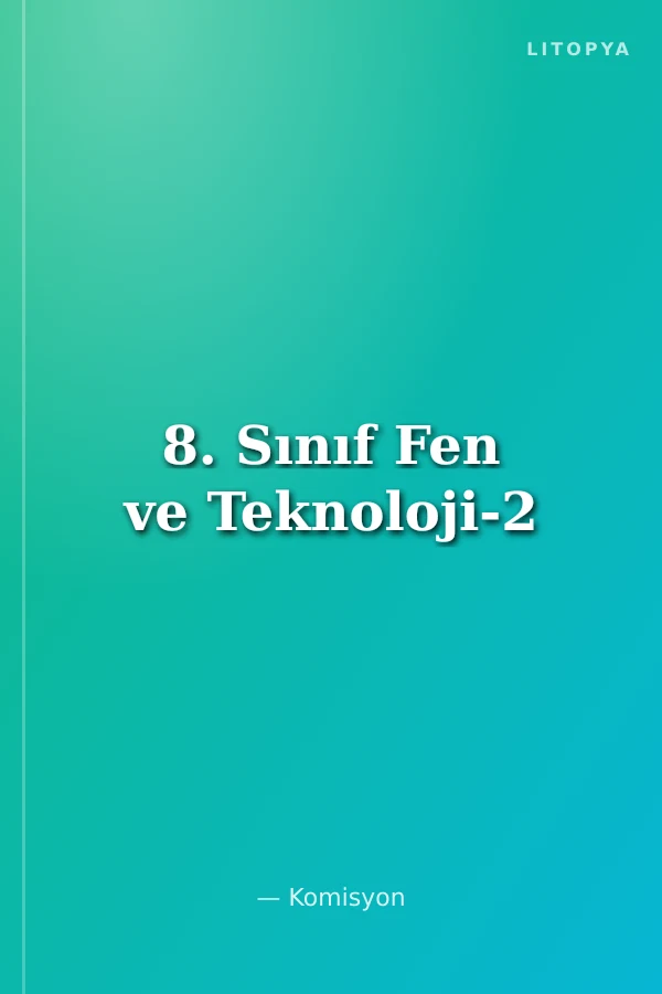 8. Sınıf Fen ve Teknoloji-2