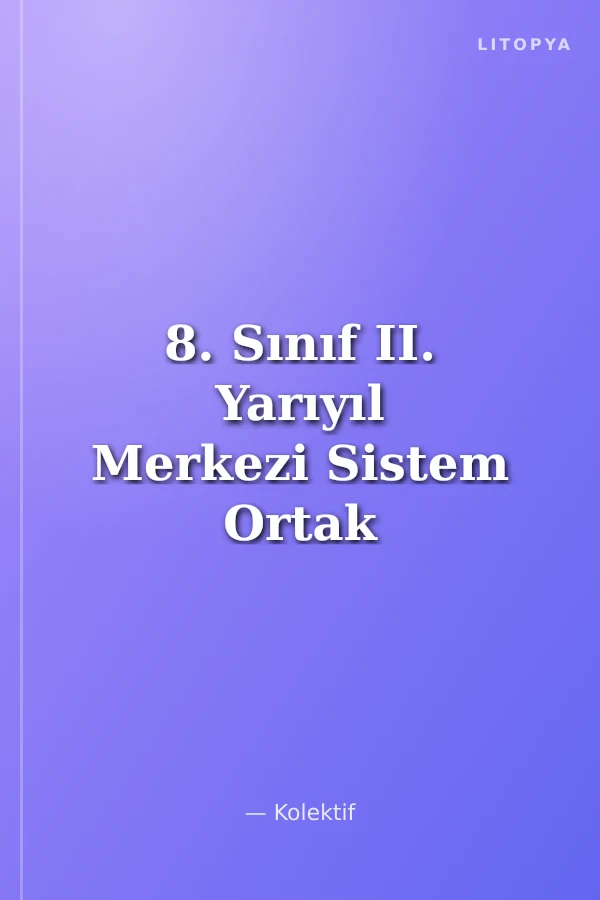 8. Sınıf II. Yarıyıl Merkezi Sistem Ortak Sınavı 7 Deneme