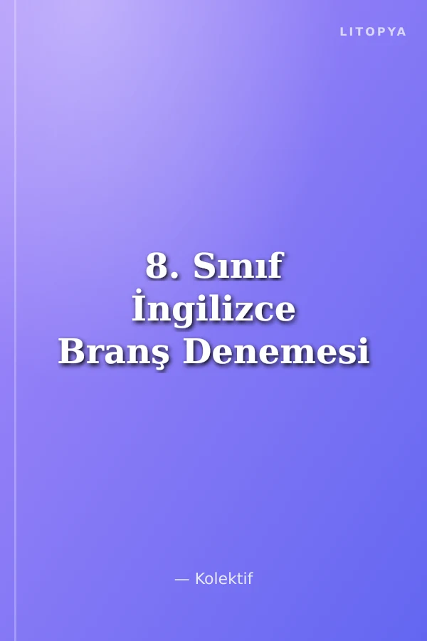 8. Sınıf İngilizce Branş Denemesi