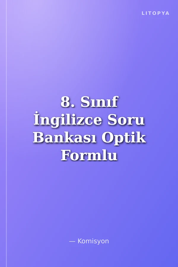 8. Sınıf İngilizce Soru Bankası Optik Formlu