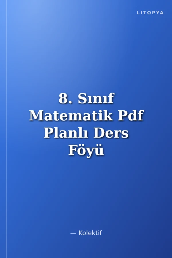 8. Sınıf Matematik Pdf Planlı Ders Föyü