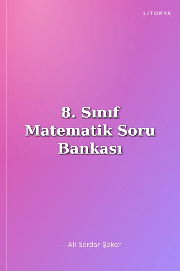 8. Sınıf Matematik Soru Bankası