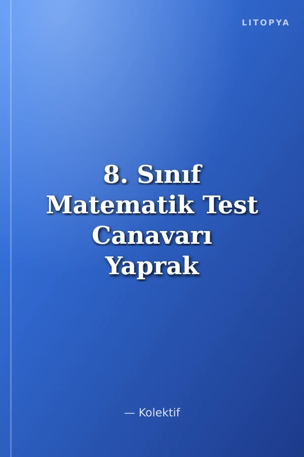 8. Sınıf Matematik Test Canavarı Yaprak Test