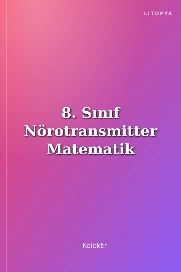 8. Sınıf Nörotransmitter Matematik