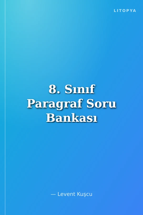 8. Sınıf Paragraf Soru Bankası