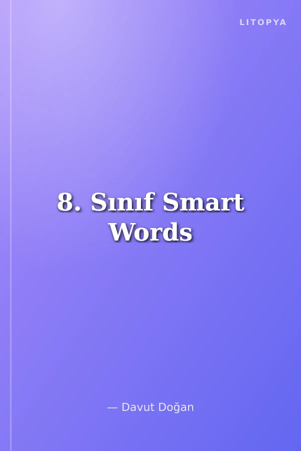 8. Sınıf Smart Words