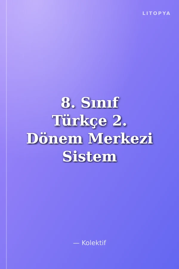 8. Sınıf Türkçe 2. Dönem Merkezi Sistem Ortak Sınavı 4 Fasikül Deneme