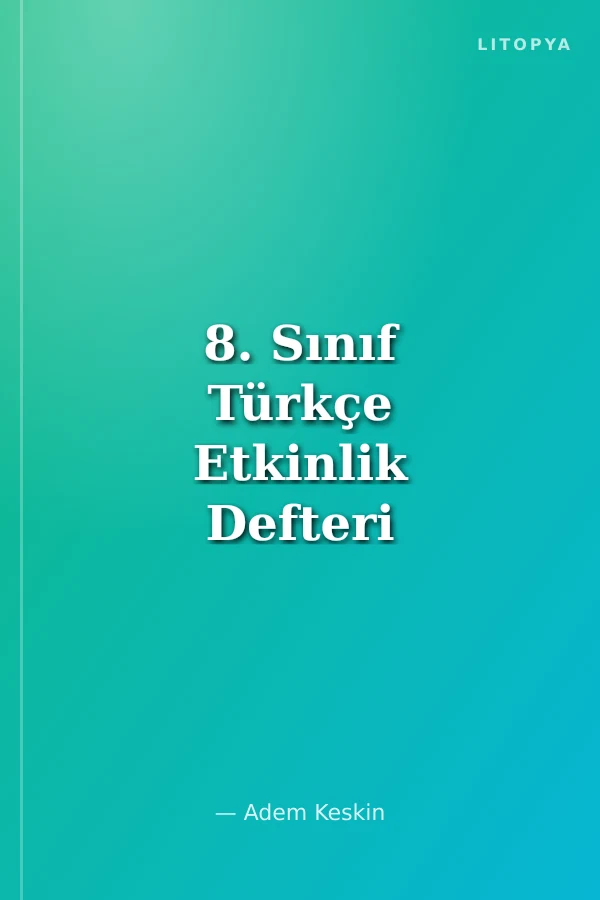 8. Sınıf Türkçe Etkinlik Defteri