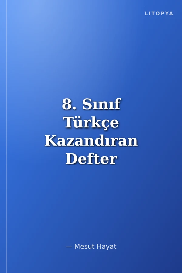 8. Sınıf Türkçe Kazandıran Defter