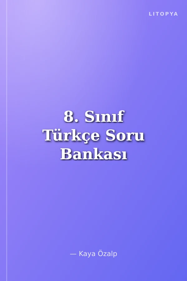 8. Sınıf Türkçe Soru Bankası
