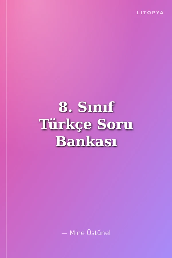 8. Sınıf Türkçe Soru Bankası