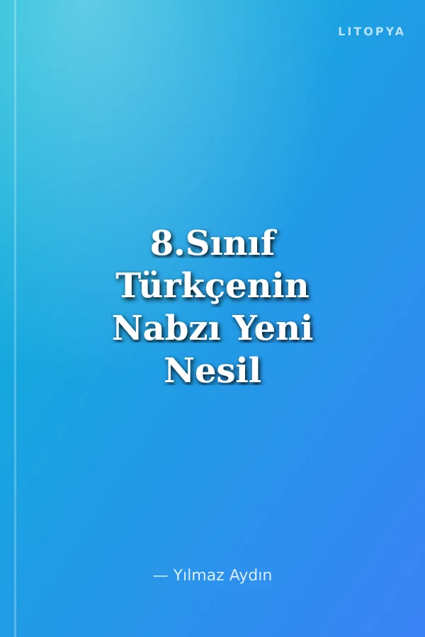 8.Sınıf Türkçenin Nabzı Yeni Nesil Soru Bankası