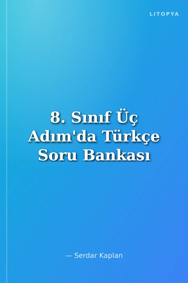 8. Sınıf Üç Adım'da Türkçe Soru Bankası