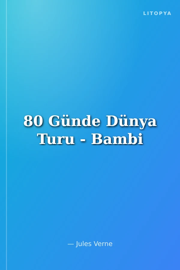 80 Günde Dünya Turu - Bambi