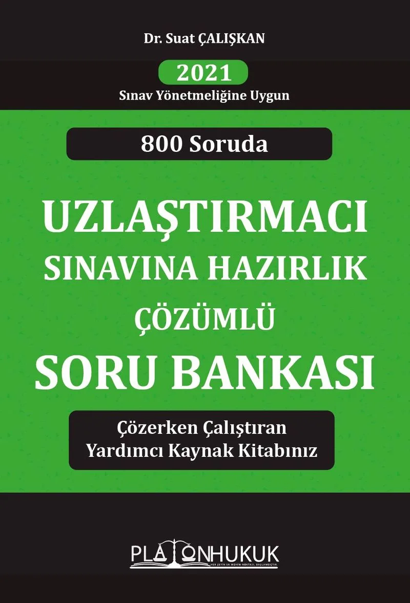 80 Soruda 2021 Sınav Yönetmeliğine Uygun Uzlaştırmacı Sınavına Hazırlık Çözümlü Soru Bankası