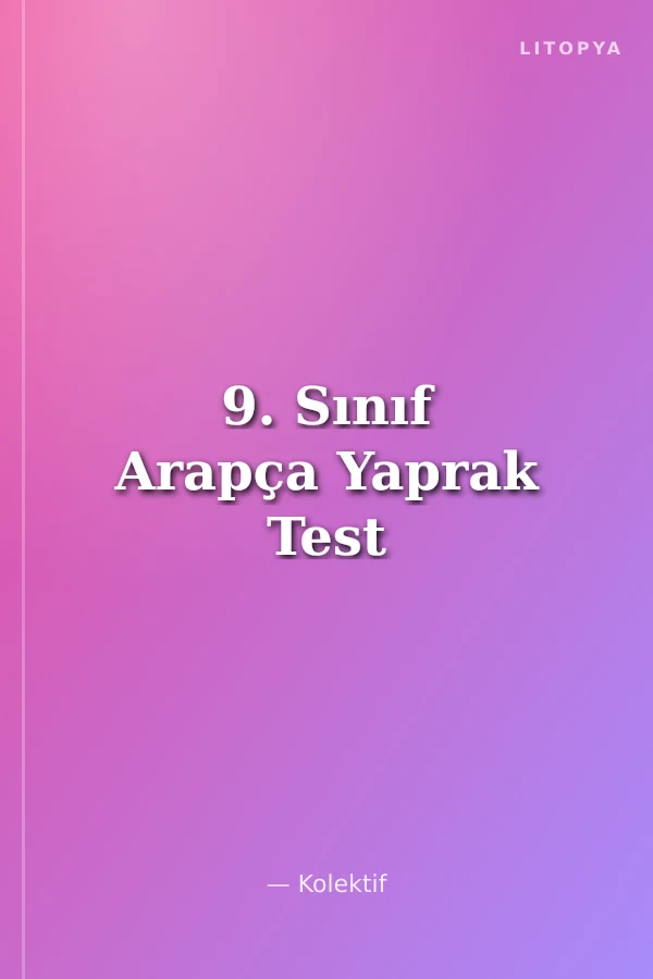 9. Sınıf Arapça Yaprak Test