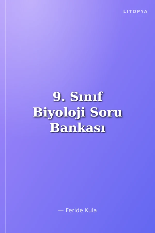 9. Sınıf Biyoloji Soru Bankası