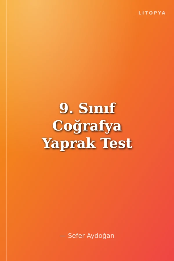 9. Sınıf Coğrafya Yaprak Test